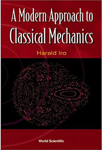 A Modern Approach to Classical Mechanics