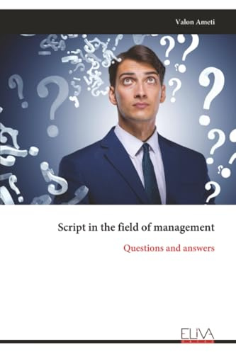 Script in the field of management: Questions and answers