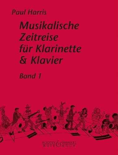 Musikalische Zeitreise: Band 1. Klarinette und Klavier.