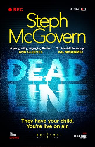 Deadline: The unmissable debut crime thriller from award-winning broadcaster Steph McGovern