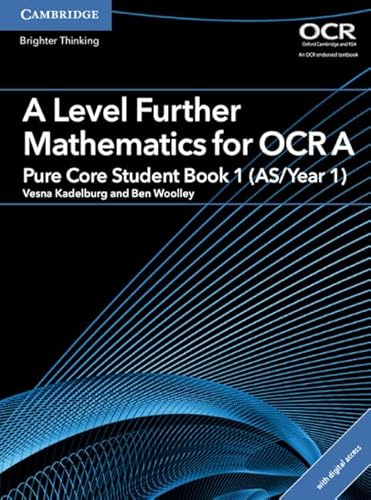 A Level Further Mathematics for OCR A Pure Core Student Book 1 (AS/Year 1) with Cambridge Elevate Edition (2 Years) (AS/A Level Further Mathematics OCR)