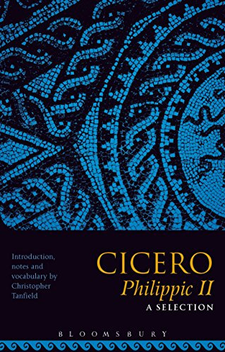 Cicero Philippic II: A Selection