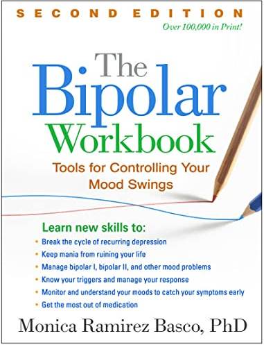 The Bipolar Workbook, Second Edition: Tools for Controlling Your Mood Swings