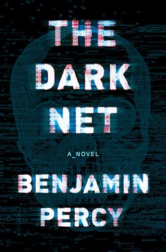 The Dark Net: A demonic horror novel that will make you want to throw your tech away