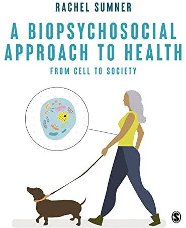 A Biopsychosocial Approach to Health: From Cell to Society