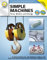 Simple Machines, Grades 6 - 12: Force, Motion, and Energy (Expanding Science Skills)