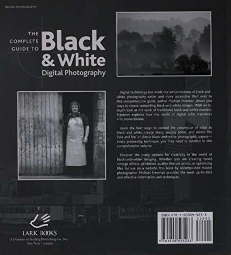 The Complete Guide to Black and White Digital Photography (Lark Photography)