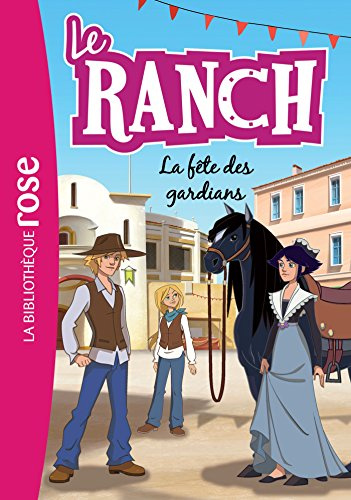 Le Ranch 14 - La fête des gardians
