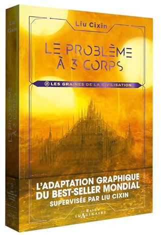 Le problème à trois corps - Tome 2: Les graines de la civilisation