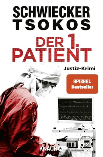 Der 1. Patient: Justiz-Krimi | SPIEGEL Bestseller (Eberhardt & Jarmer ermitteln, Band 4)