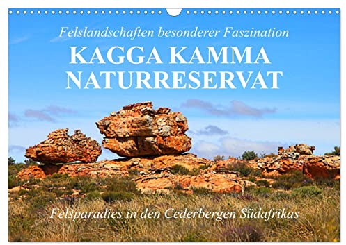 Felslandschaften besonderer Faszination - Kagga Kamma Naturreservat (Wandkalender 2026 DIN A3 quer), CALVENDO Monatskalender: Die einzigartige landschaftliche Schönheit Südafrikas (CALVENDO Natur)