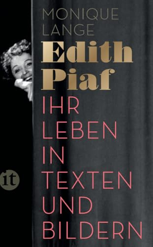 Edith Piaf: Ihr Leben in Texten und Bildern (insel taschenbuch)