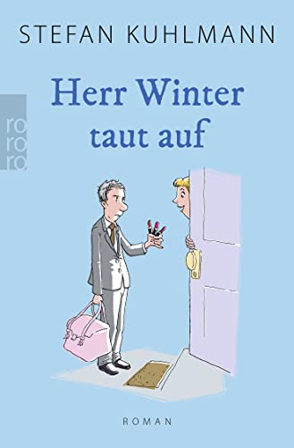 Herr Winter taut auf: Für alle, die Ein Mann namens Ove lieben.