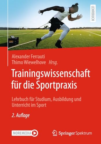 Trainingswissenschaft für die Sportpraxis: Lehrbuch für Studium, Ausbildung und Unterricht im Sport