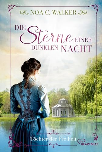 Die Sterne einer dunklen Nacht - Töchter der Freiheit (Die große Südstaaten-Saga)