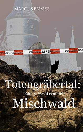Totengräbertal: Mischwald (Eddi und Mesut, Band 1)