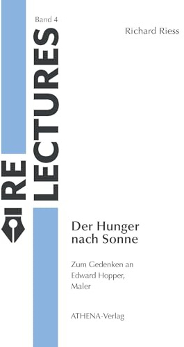 Der Hunger nach Sonne: Zum Gedenken an Edward Hopper, Maler (Relectures)