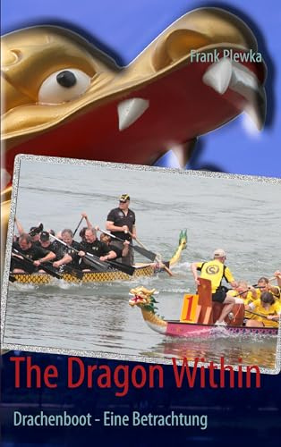 The Dragon Within: Drachenboot - Eine Betrachtung