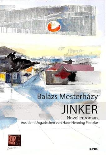 Jinker: Novellenroman (Epik)
