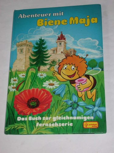 Abenteuer mit Biene Maja - Das Buch zur gleichnamigen Fernsehserie