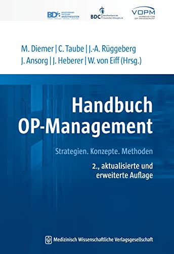 Handbuch OP-Management: Strategien. Konzepte. Methoden. 2., aktualisierte und erweiterte Auflage