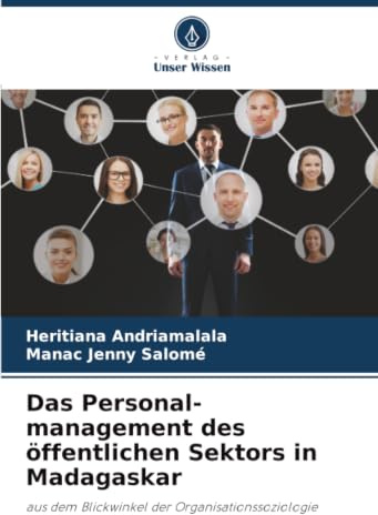 Das Personal-management des öffentlichen Sektors in Madagaskar: aus dem Blickwinkel der Organisationssoziologie
