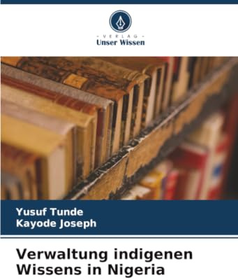 Verwaltung indigenen Wissens in Nigeria: DE