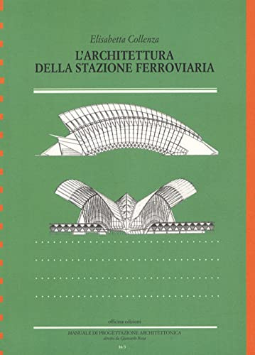 L'architettura della stazione ferroviaria