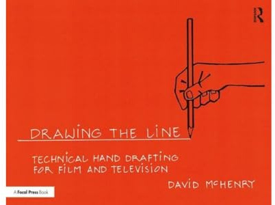 Drawing the Line: Technical Hand Drafting for Film and Television