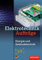 Elektrotechnik Energie- und Gebäudetechnik: Lernfelder 9-13: Aufträge, 1. Auflage, 2008: Lernfelder 9 - 13 / Energie- und Gebäudetechnik Lernfelder 9 - 13: Auftragsband