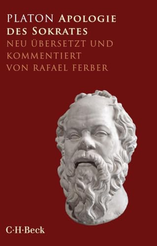 Apologie des Sokrates: Neu übersetzt und kommentiert (Beck Paperback)