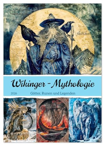 Wikinger - Mythologie - Götter, Runen und Legenden (Wandkalender 2026 DIN A4 hoch), CALVENDO Monatskalender: Ein epischer Kalender über Odin, Thor & ... Artefakte der Nordmänner (CALVENDO Glaube)