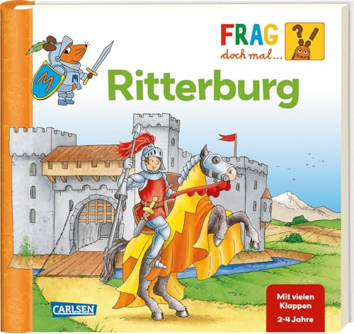 Frag doch mal ... die Maus: Ritterburg: Pappbilderbuch für Kinder ab 2 Jahren mit vielen Klappen und Suchspiel