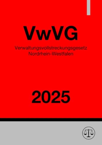Verwaltungsvollstreckungsgesetz Nordrhein-Westfalen - VwVG NRW 2025: DE