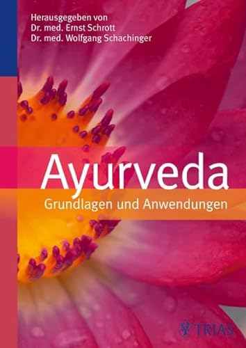 Ayurveda: Grundlagen und Anwendungen
