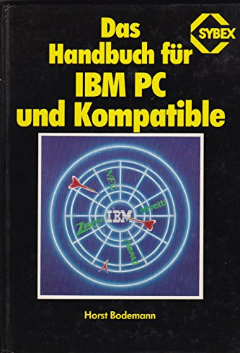 Das Handbuch für IBM PC und Kompatible