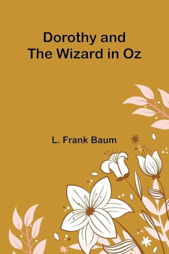 Dorothy and the Wizard in Oz