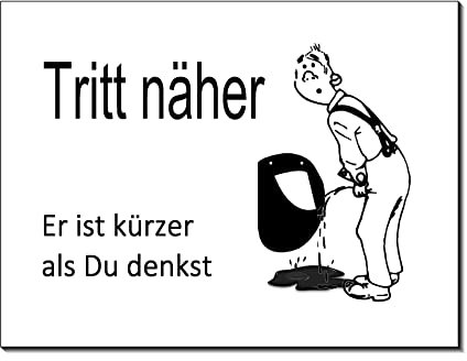 Desi-Schilder-Tritt näher-Er ist kürzer als du denkst-Toilette-150 x 100 x 3 mm + 200 x 150 x 3 mm Aluminium Verbund-Warnschild-Hinweisschild (1336 weiß 15 x 10 cm ohne Löcher)