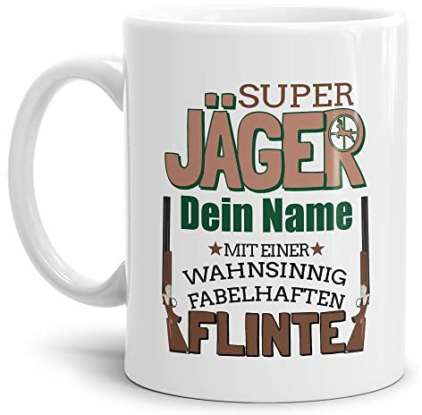 Tassendruck Tasse selbst gestalten - mit Name Personalisieren - mit Spruch - Super Jäger mit Flinte - Geschenkidee für Jäger, Jagd, Waidmann | Innen & Henkel Weiß, 300ml