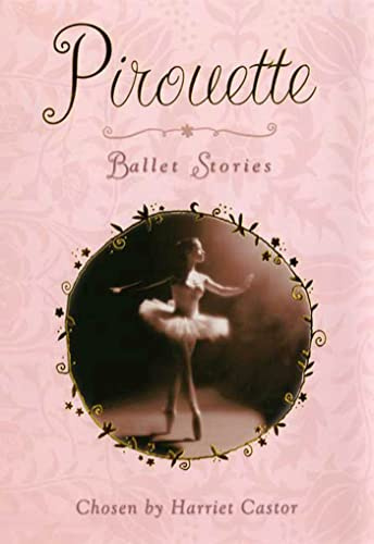 Pirouette: Ballet Stories