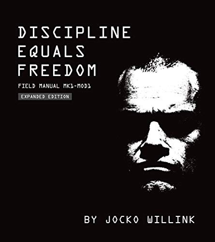Discipline Equals Freedom: Field Manual: Mk1 MOD1
