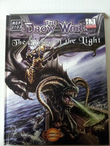 Saga Of The Drow The Dying Light (Drow War S.)