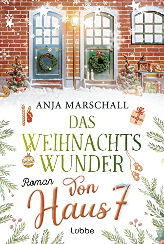 Das Weihnachtswunder von Haus 7: Roman