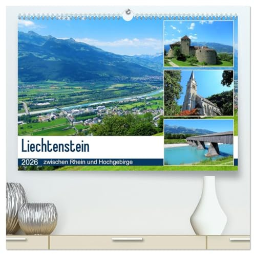 Liechtenstein - zwischen Rhein und Hochgebirge (hochwertiger Premium Wandkalender 2026 DIN A2 quer), Kunstdruck in Hochglanz: Der Alpenstaat ... Schlössern und Landschaften. (CALVENDO Orte)