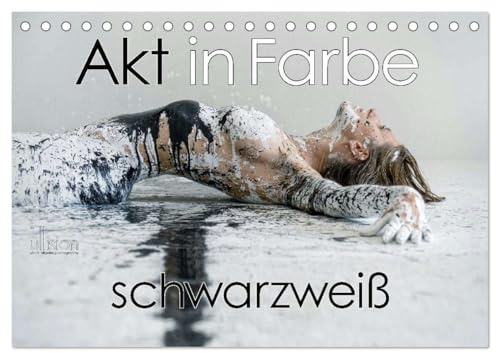 Akt in Farbe – schwarzweiß (Tischkalender 2026 DIN A5 quer), CALVENDO Monatskalender: Körperkunst auf weiblichen Formen (CALVENDO Erotik)