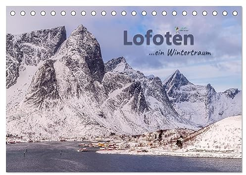 Lofoten ...ein Wintertraum (Tischkalender 2026 DIN A5 quer), CALVENDO Monatskalender: Die schönsten Winterlandschaften Norwegens sind auf den Lofoten zu finden. (CALVENDO Natur)