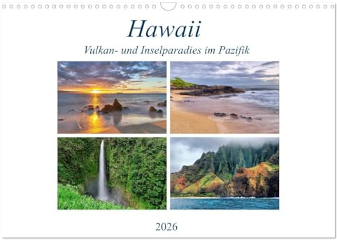 Hawaii - Vulkan- und Inselparadies im Pazifik (Wandkalender 2026 DIN A3 quer), CALVENDO Monatskalender: Bilderreise über die Hawaii Inseln Kauai, Maui, Oahu und Big Island (CALVENDO Orte)