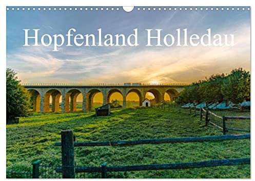 Hopfenland Holledau (Wandkalender 2026 DIN A3 quer), CALVENDO Monatskalender: Begeistert von der Landschaft der Hallertau, oder auch Holledau, ... Hopfenanbaugebiet der Welt. (CALVENDO Orte)