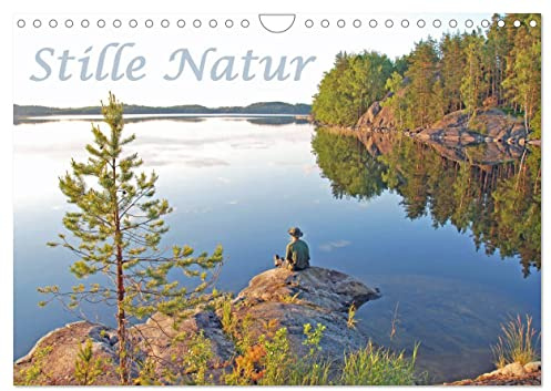 Stille Natur (Wandkalender 2026 DIN A4 quer), CALVENDO Monatskalender: Einsame Plätze rund um unsere Erde (CALVENDO Natur)