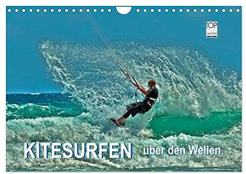 Kitesurfen - über den Wellen (Wandkalender 2026 DIN A4 quer), CALVENDO Monatskalender: Kitesurfing, ein ultimativer Funsport, der täglich neue Anhänger findet. (CALVENDO Sport)